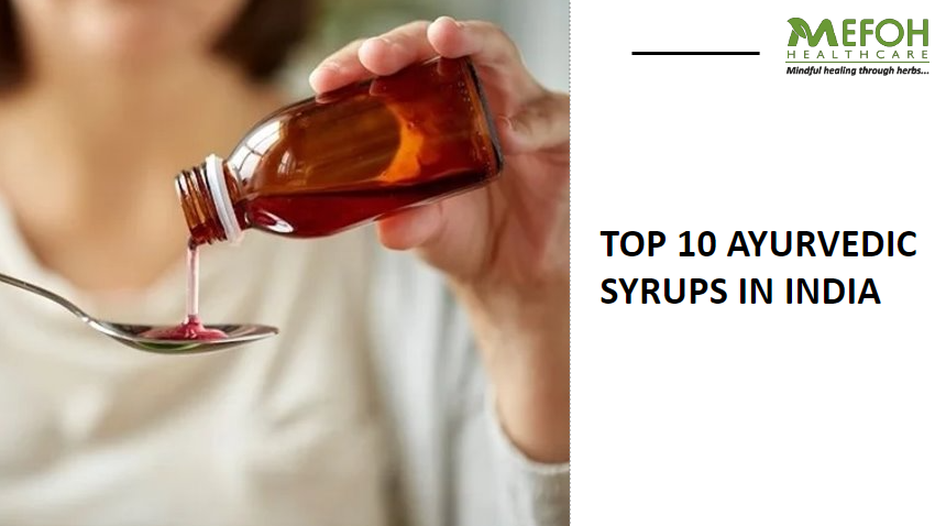 Top 10 Ayurvedic Syrups In India